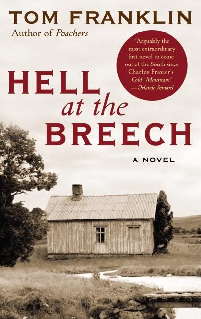 Item #274461 Hell at the Breech: A Novel. Tom Franklin