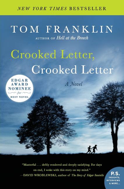 Item #274879 Crooked Letter, Crooked Letter. Tom Franklin