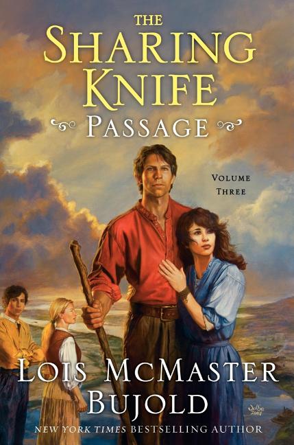 Item #273772 The Sharing Knife (Passage, Book 3). Lois McMaster Bujold