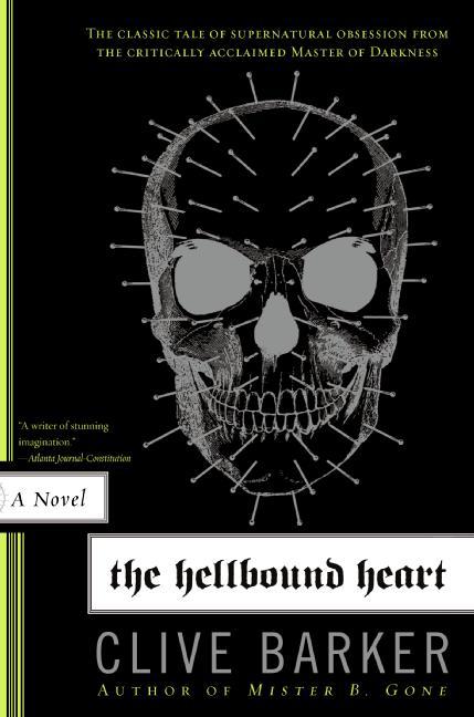 Item #235600 The Hellbound Heart: A Novel. Clive Barker