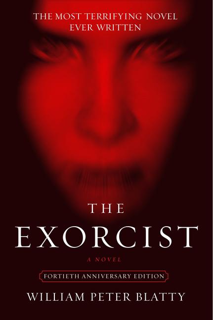 Item #234693 The Exorcist: 40th Anniversary Edition. William Peter Blatty