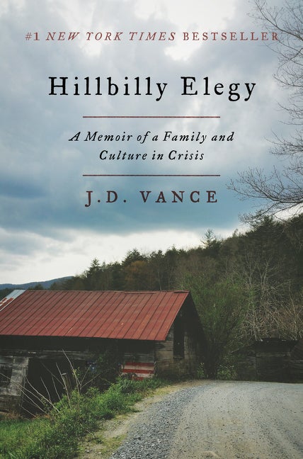 Item #283468 Hillbilly Elegy: A Memoir of a Family and Culture in Crisis. J. D. Vance
