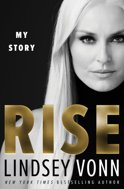 Item #266910 Rise: My Story. Lindsey Vonn