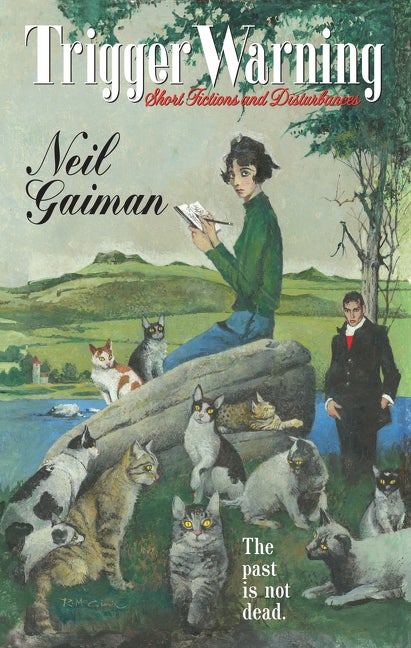 Item #239499 Trigger Warning: Short Fictions and Disturbances. Neil Gaiman
