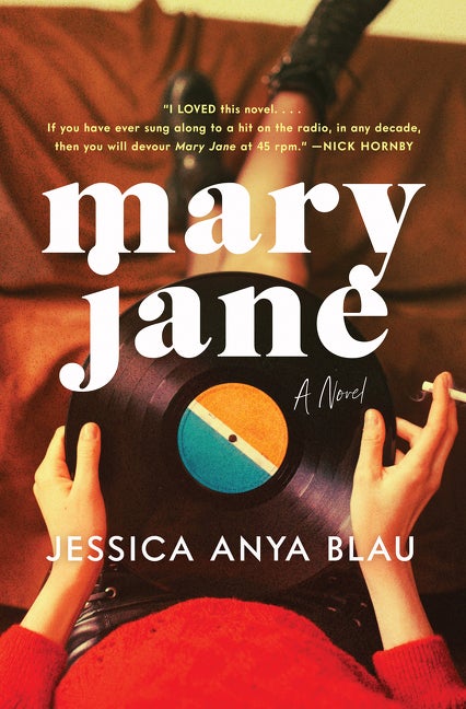 Item #255448 Mary Jane: A Novel [SIGNED]. Jessica Anya Blau