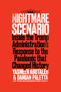 Item #286405 Nightmare Scenario: Inside the Trump Administration's Response to the Pandemic That...