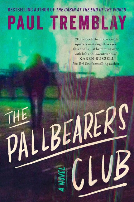 Item #273188 The Pallbearers Club: A Novel. Paul Tremblay