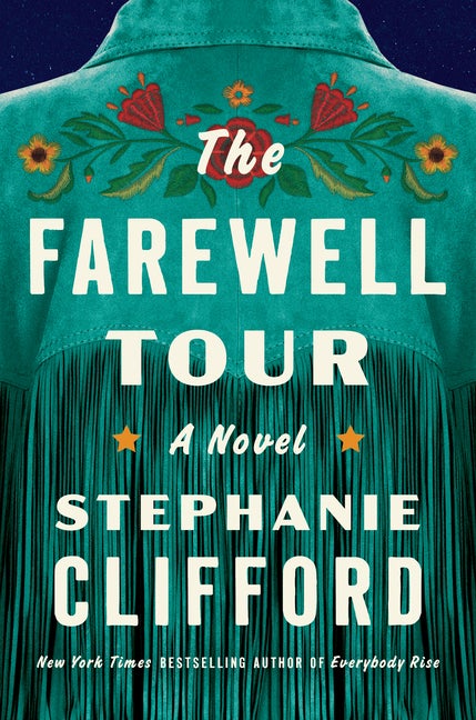 Item #272417 The Farewell Tour (SIGNED bookplate). Stephanie Clifford