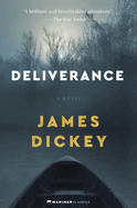 Item #286138 Deliverance: A Novel. James Dickey