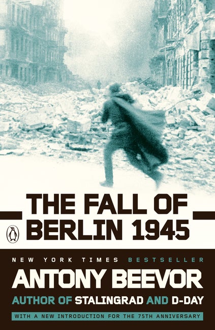 Item #278211 The Fall of Berlin 1945. Antony Beevor