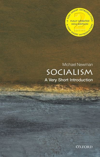 Item #249348 Socialism: A Very Short Introduction (Very Short Introductions). Michael Newman