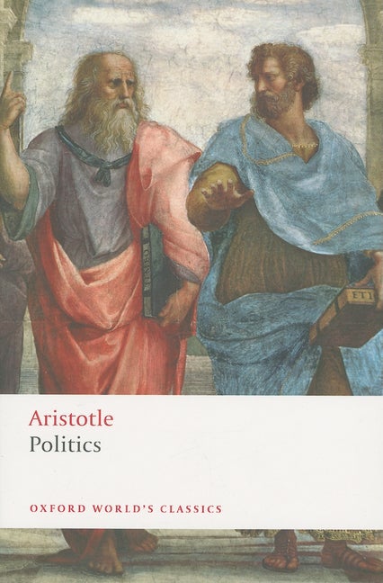 Item #279191 Politics (Oxford World's Classics). Aristotle