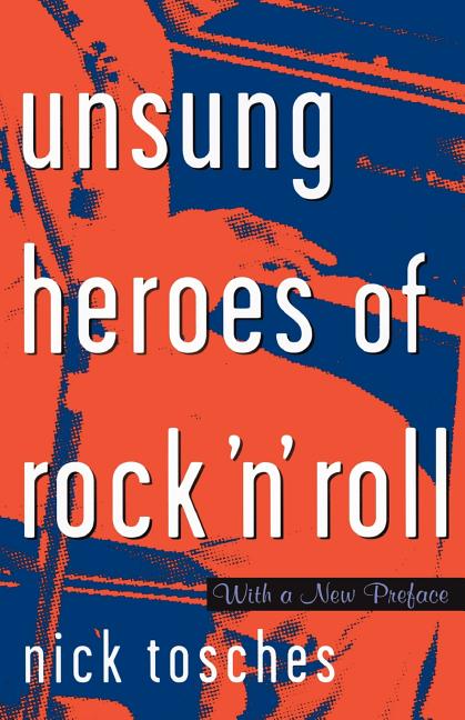 Item #277263 Unsung Heroes Of Rock 'n' Roll: The Birth Of Rock In The Wild Years Before Elvis....