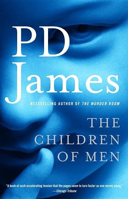 Item #277505 The Children of Men. P. D. James