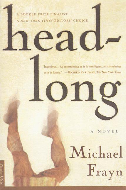 Item #270383 Headlong: A Novel. Michael Frayn.