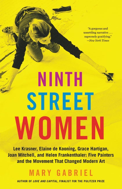 Item #271727 Ninth Street Women: Lee Krasner, Elaine de Kooning, Grace Hartigan, Joan Mitchell,...