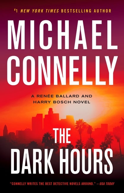 Item #259141 The Dark Hours (A Renée Ballard and Harry Bosch Novel, 4) [SIGNED]. Michael Connelly