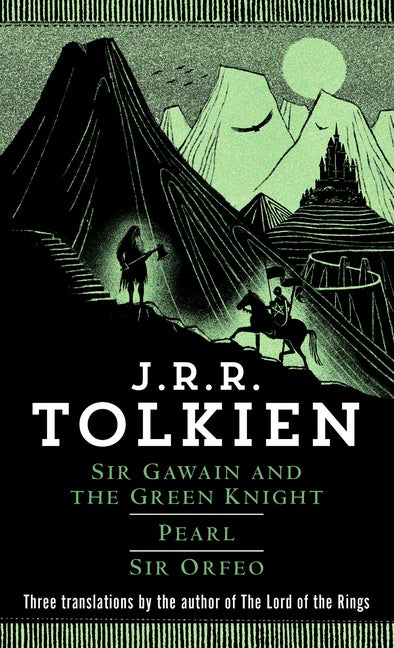 Item #260548 Sir Gawain and the Green Knight; Pearl; [and] Sir Orfeo. J R. R. Tolkien