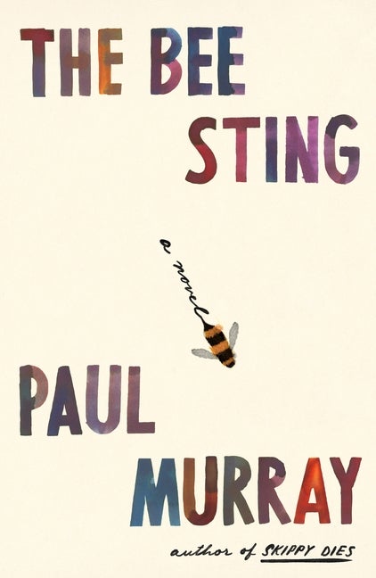 Item #280287 The Bee Sting: A Novel. Paul Murray
