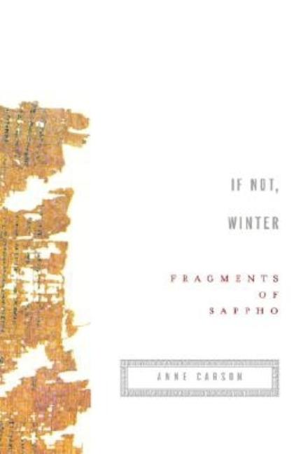 Item #274555 If Not, Winter: Fragments of Sappho. Sappho.