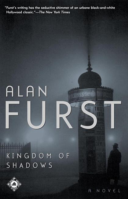 Item #262009 Kingdom of Shadows. Alan Furst