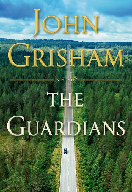 Item #268119 The Guardians: A Novel. John Grisham