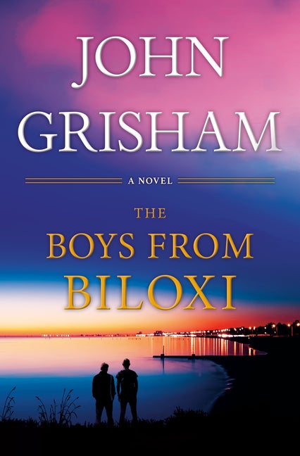 Item #278943 The Boys from Biloxi: A Legal Thriller. John Grisham