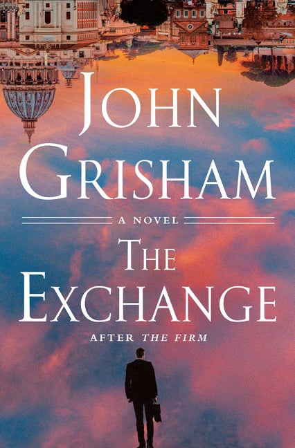 Item #272573 The Exchange: After The Firm (SIGNED). John Grisham