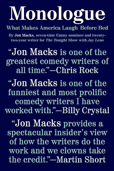 Item #219151 Monologue: What Makes America Laugh Before Bed. Jon Macks