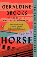 Item #285182 Horse: A Novel. Geraldine Brooks