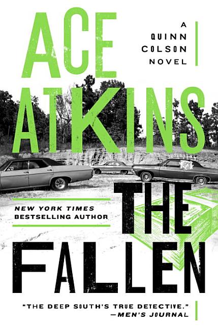 Item #245981 The Fallen (A Quinn Colson Novel). Ace Atkins.