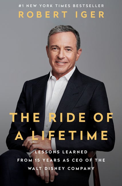 Item #280398 The Ride of a Lifetime: Lessons Learned from 15 Years as CEO of the Walt Disney...