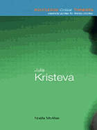 Item #283565 Julia Kristeva (Routledge Critical Thinkers). Noelle McAfee