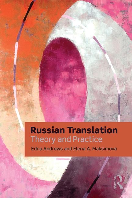 Item #274520 Russian Translation: Theory and Practice. Edna Andrews, Elena Maksimova