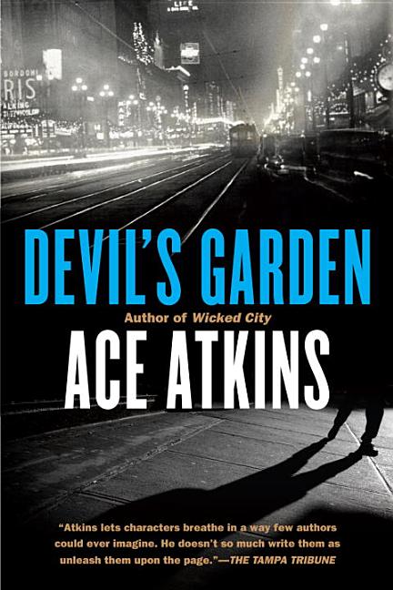 Item #252127 Devil's Garden. Ace Atkins.