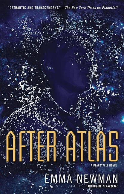 Item #226689 After Atlas (A Planetfall Novel). Emma Newman