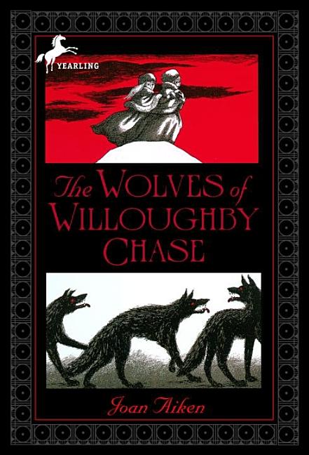 Item #227881 The Wolves of Willoughby Chase (Wolves Chronicles Series). Joan Aiken