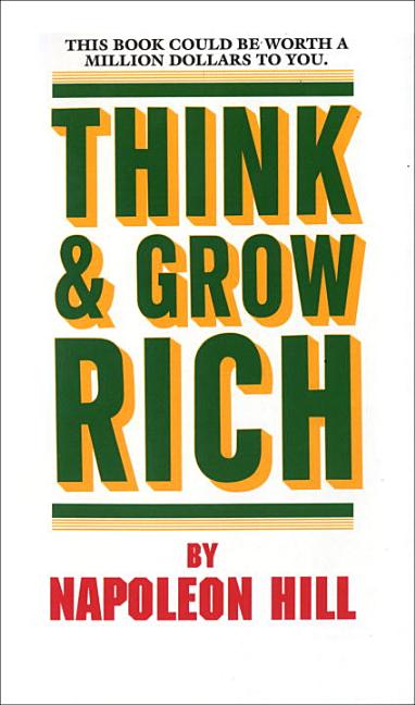 Item #228672 Think and Grow Rich. Napoleon Hill