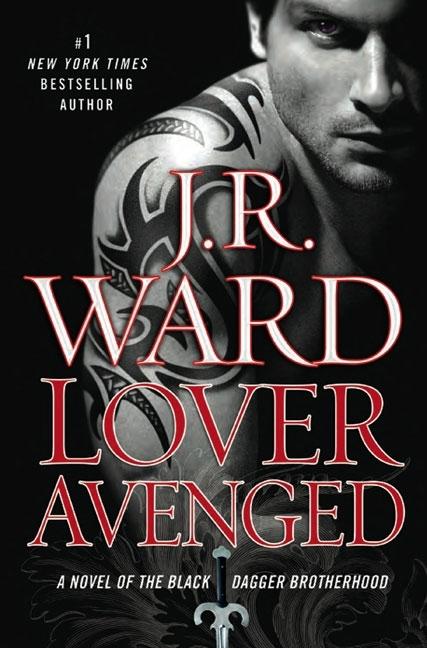 Item #280273 Lover Avenged (Black Dagger Brotherhood, Book 7). J. R. Ward