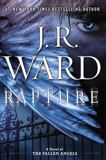 Item #280272 Rapture: A Novel of the Fallen Angels. J. R. Ward