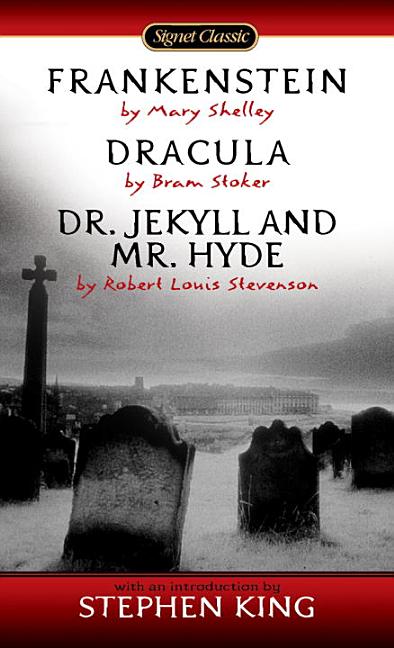 Item #226879 Frankenstein, Dracula, Dr. Jekyll and Mr. Hyde. Mary Shelley, Bram Stoker, Robert...