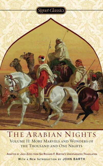 Item #263689 The Arabian Nights, Volume II: More Marvels and Wonders of the Thousand and One...