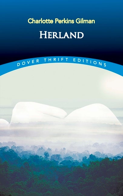 Item #227034 Herland (Dover Thrift Editions). Charlotte Perkins Gilman