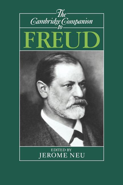 Item #264434 The Cambridge Companion to Freud (Cambridge Companions to Philosophy). Jerome Neu