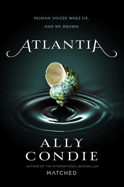 Item #277045 Atlantia. Ally Condie.