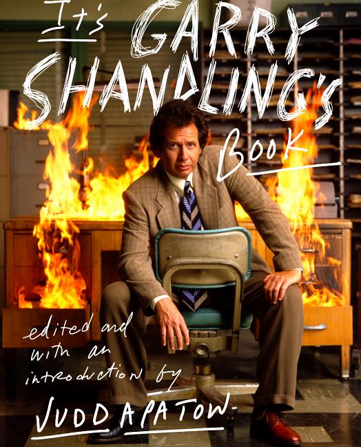 Item #273882 It's Garry Shandling's Book. Judd Apatow