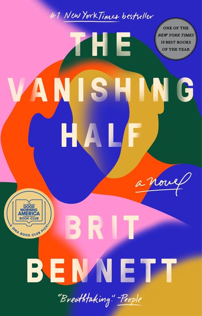 Item #255486 The Vanishing Half: A Novel. Brit Bennett