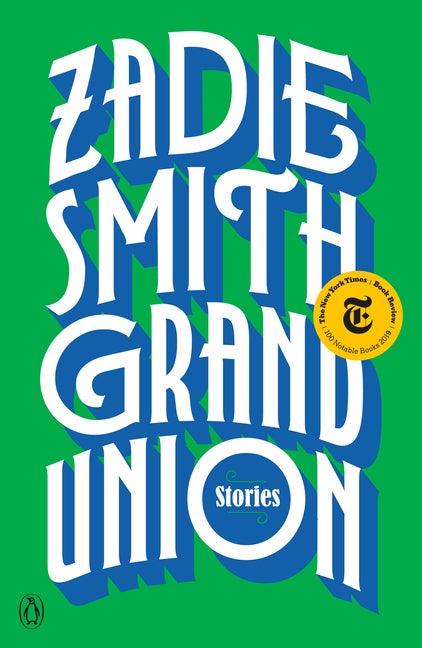 Item #243385 Grand Union: Stories. Zadie Smith