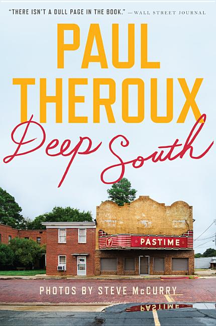 Item #230587 Deep South: Four Seasons on Back Roads. Paul Theroux