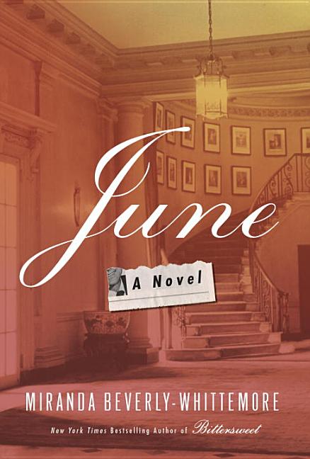 Item #221259 June: A Novel. Miranda Beverly-Whittemore